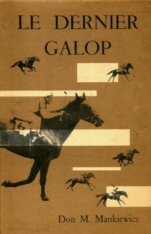 Le dernier galop - M Mankiewicz - Livre