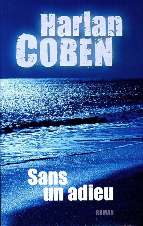Sans un adieu - Harlan Coben - Livre