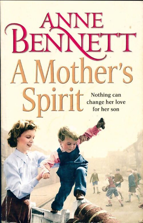 A mother's spirit - Anne Bennett - Livre