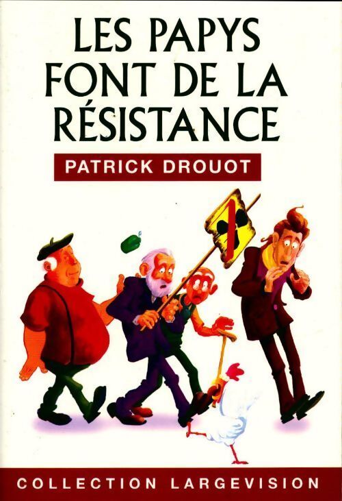 Les papys font de la résistance - Patrick Drouot - Livre