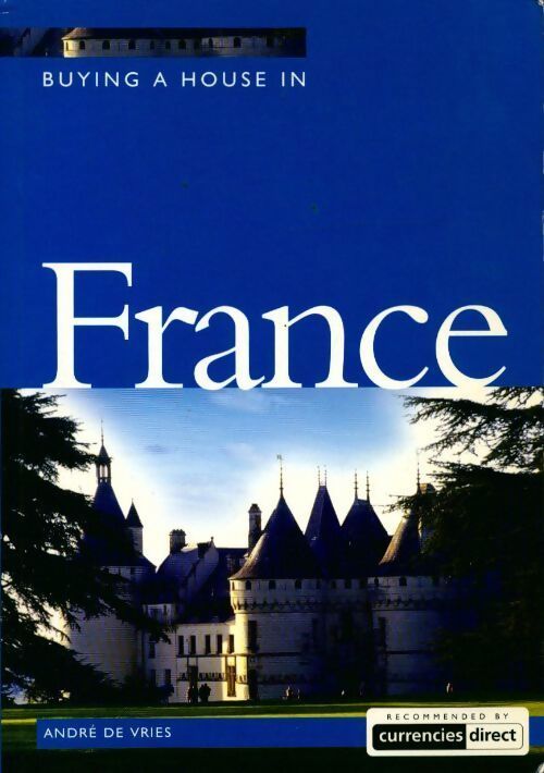 Buying a house in France - Andre De Vries - Livre