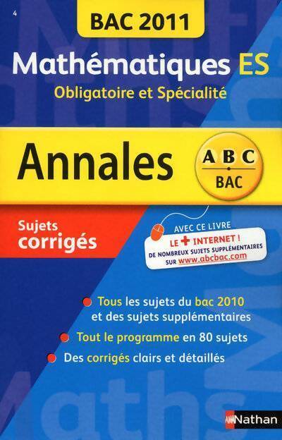 Maths Terminales ES obligatoire et spécialité : Sujets corrigés 2011 - Marie-Dominique Danion - Livre