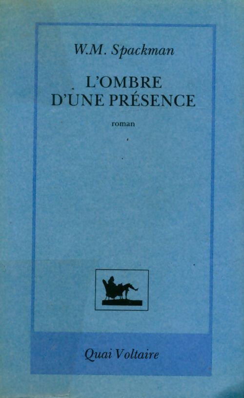 L'ombre d'une présence - William Mope Spackman - Livre