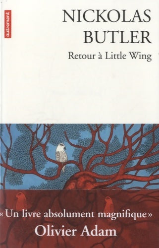 Retour à Little Wing - Nickolas Butler - Livre