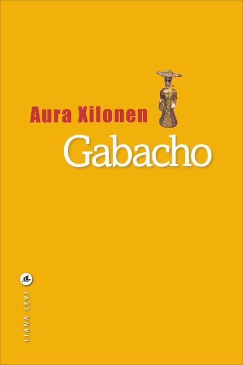 Gabacho - Aura Xilonen - Livre