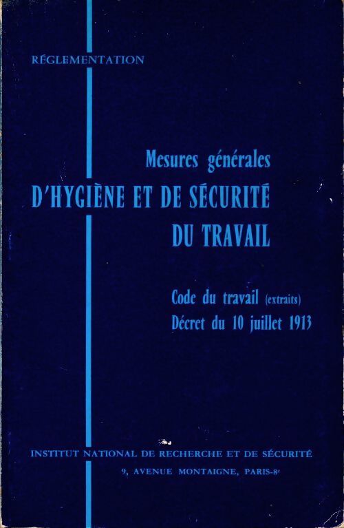 Mesures générales d'hygiène et de sécurité du travail - Collectif - Livre