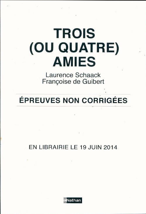 Trois (ou quatre) amies - Laurence Schaack - Livre