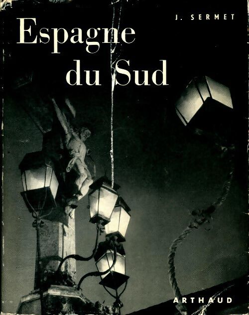Espagne du sud - J Sermet - Livre