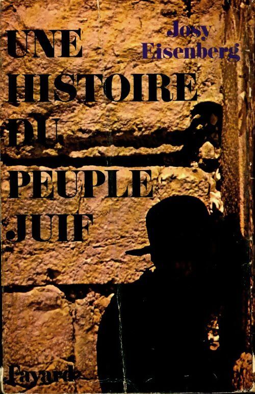 Une histoire du peuple juif - Josy Eisenberg - Livre