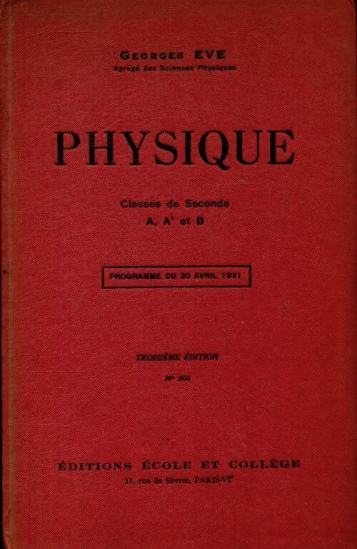 Physique Seconde A, a', B - Georges Eve - Livre