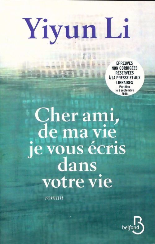 Cher ami de ma vie je vous écris dans votre vie - Yiyun Li - Livre
