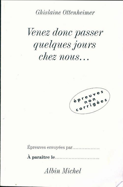 Venez donc passer quelques jours chez nous - Ghislaine Ottenheimer - Livre