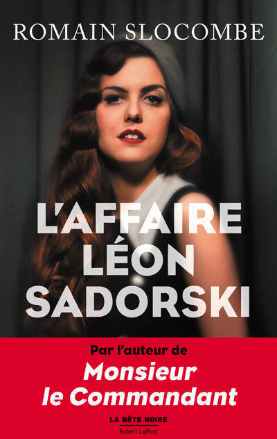 L'affaire Léon Sadorski - Romain Slocombe - Livre