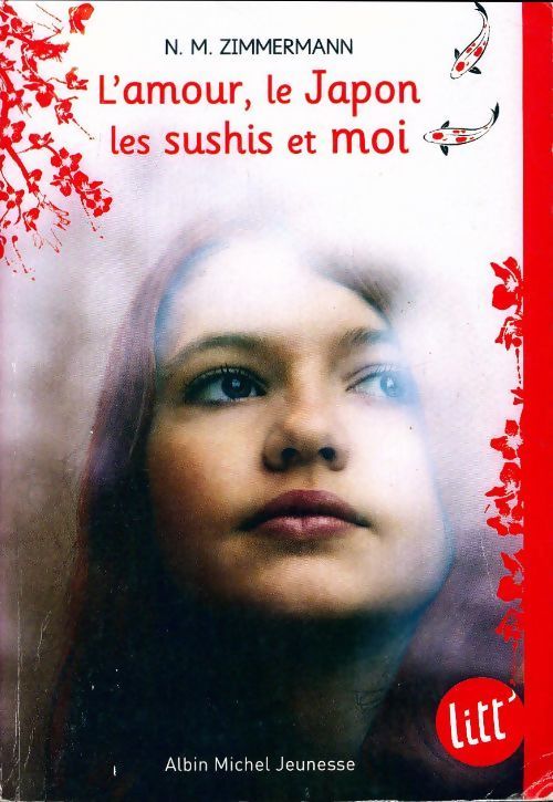 L'amour, le Japon, les sushis et moi - N.M. Zimmermann - Livre