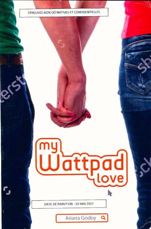 My wattpad love - Ariana Godoy - Livre