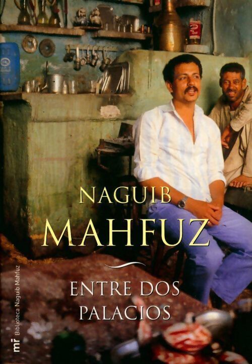 Entre dos palacios - Naguib Mahfouz - Livre