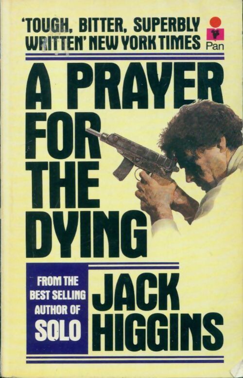 A prayer for the dying - Jack Higgins - Livre