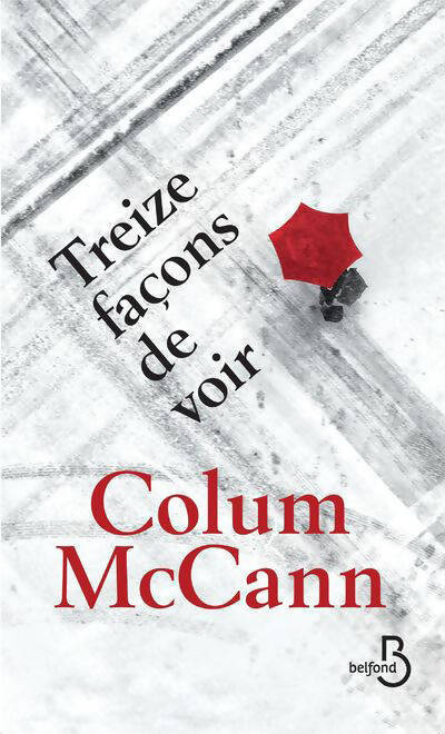 Treize façons de voir - Colum McCann - Livre