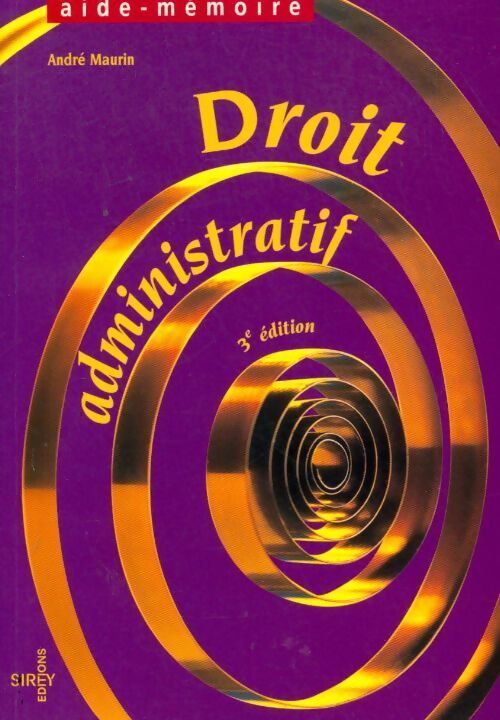 Droit administratif. 3ème édition - André Maurin - Livre