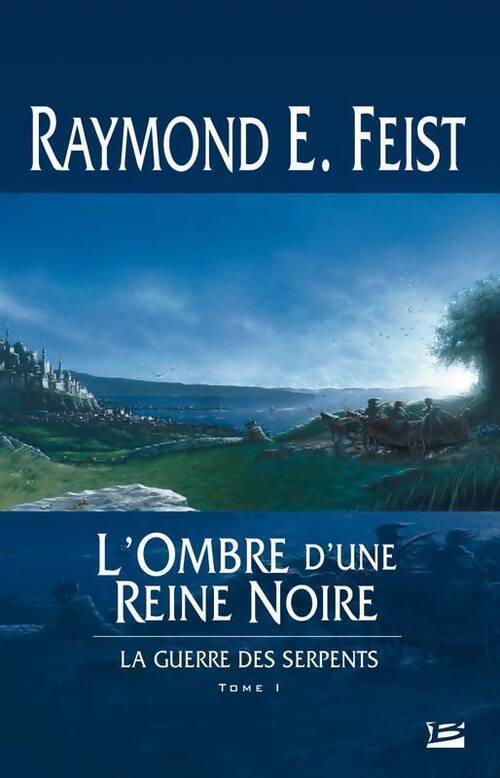 La guerre des serpents Tome I : L'ombre d'une reine noire - Raymond Elias Feist - Livre