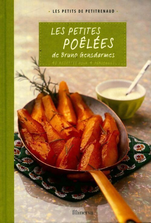 Les petites poêlées - Bruno Gensdarmes - Livre