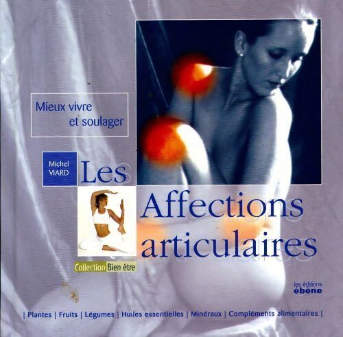 Les affections articulaires - Michel Viard - Livre