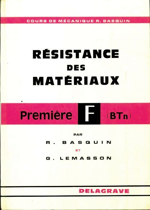 Résistance des matériaux 1ère F - René Basquin - Livre