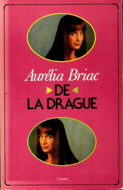 De la drague - Aurélia Briac - Livre