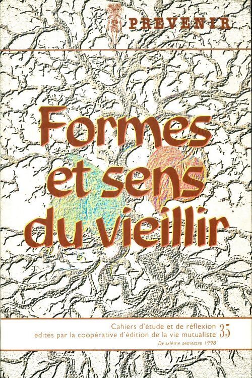 Prévenir n°35 : Formes et sens du vieillir - Collectif - Livre