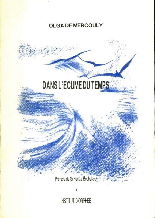 Dans l'écume du temps - Olga De Mercouly - Livre