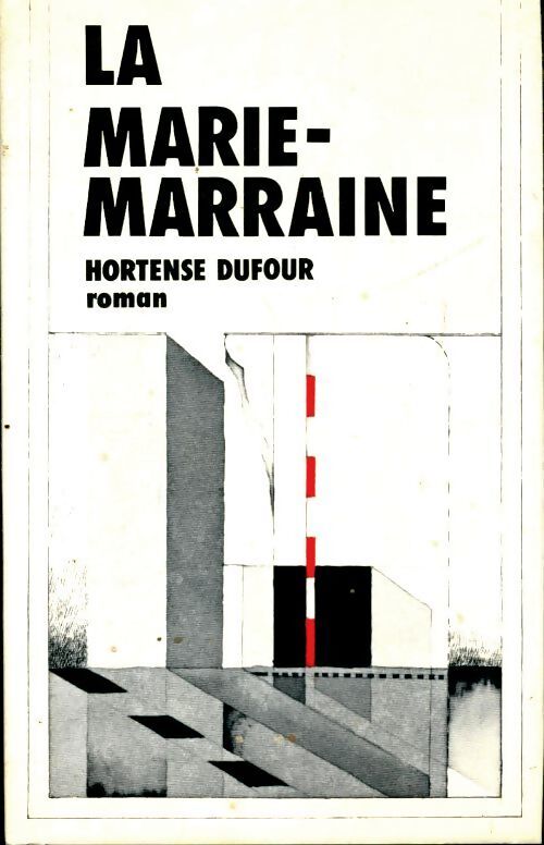 La Marie-Marraine - Hortense Dufour - Livre