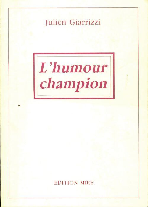 L'humour champion - Julien Giarrizzi - Livre