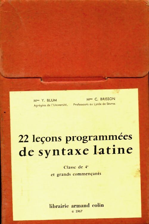 22 leçons programmées de syntaxe latine 4e - Y Blum - Livre