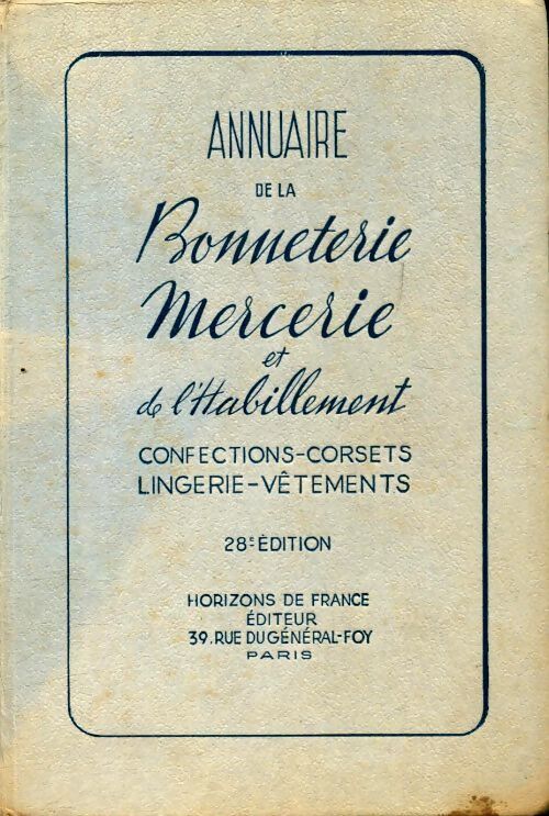 Annuaire de la bonneterie, mercerie et de l'habillement - Collectif - Livre