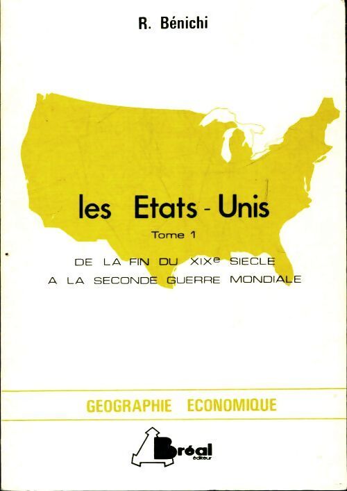 Les Etats-Unis Tome I - Régis Benichi - Livre