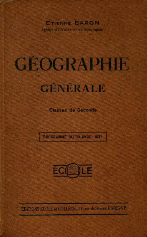 Géographie générale Seconde - Etienne Baron - Livre