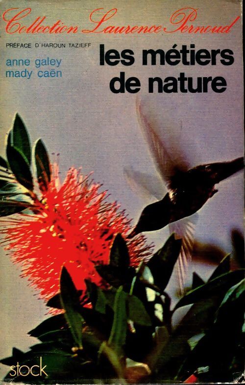 Les métiers de nature - Anne Galey - Livre