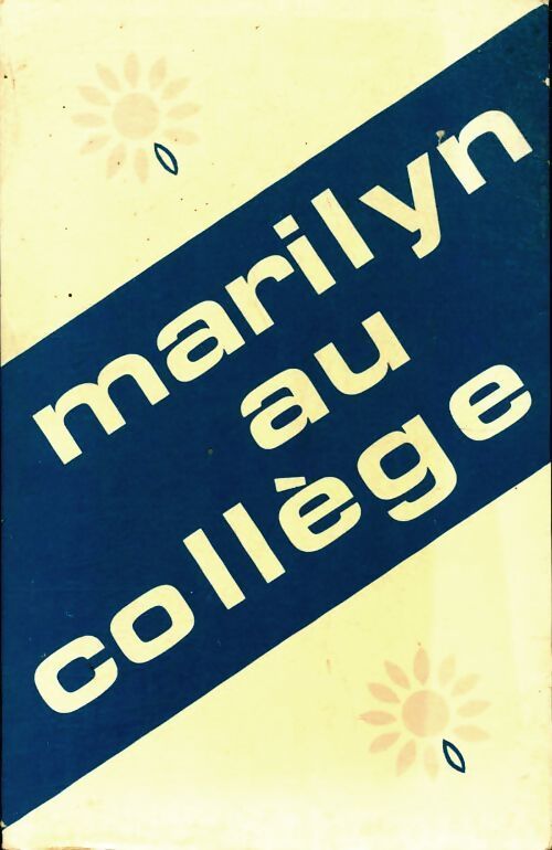 Marilyn au collège - Marilyn Valojie - Livre