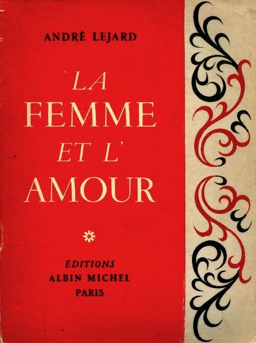 La femme et l'amour - André Lejard - Livre