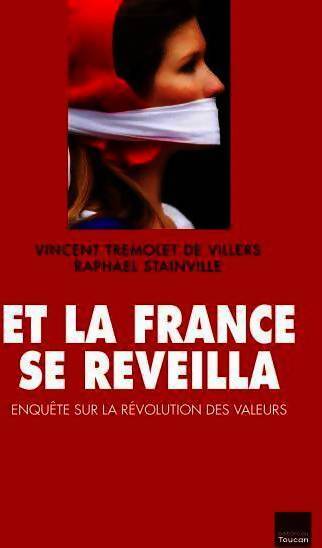 Et la France se réveilla : Enquête sur la révolution des valeurs - Vincent Trémolet De Villers - Livre