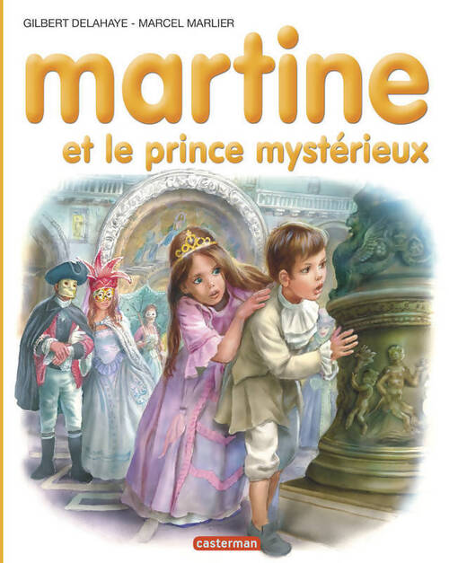 Martine et le prince mystérieux - Gilbert Delahaye - Livre