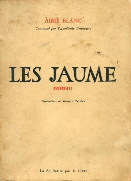 Les Jaume - Aimé Blanc - Livre
