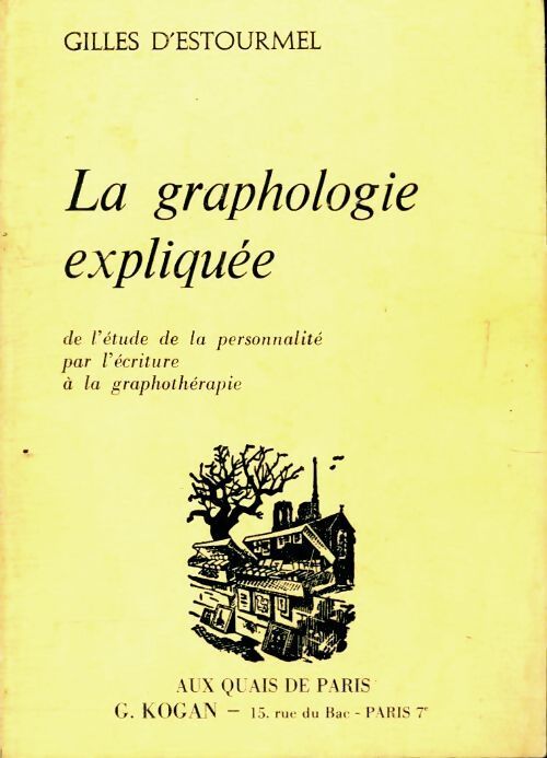La graphologie expliquée - Gilles D'Estourmel - Livre
