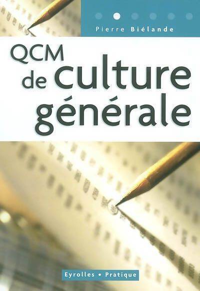 QCM de culture générale - Pierre Biélande - Livre