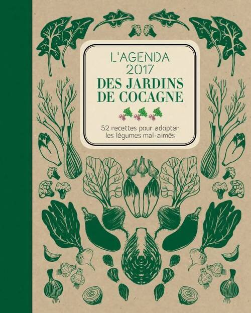 Agenda 2017 des jardins de cocagne - Joyce Briand - Livre