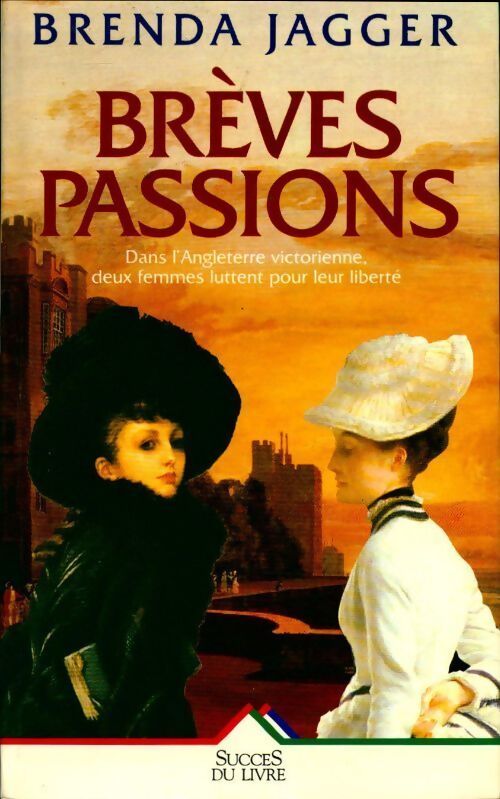 Brèves passions - Brenda Jagger - Livre