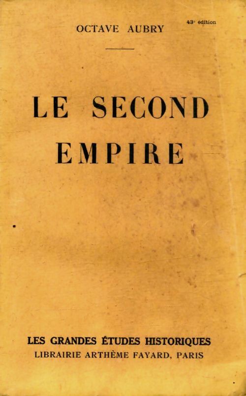 Le second empire - Octave Aubry - Livre