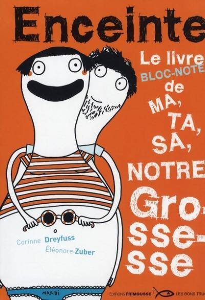 Enceinte. Le livre bloc-notes de ma ta sa notre grossesse - Corinne Dreyfuss - Livre