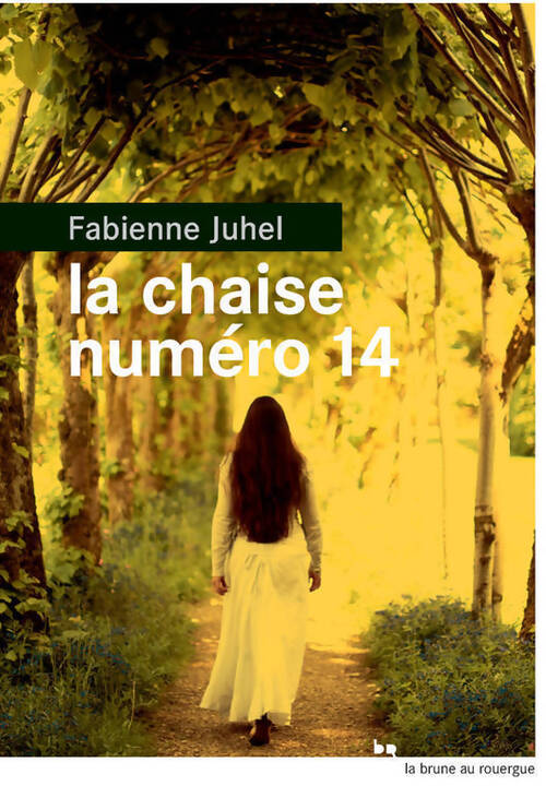 La chaise numéro 14 - Fabienne Juhel - Livre