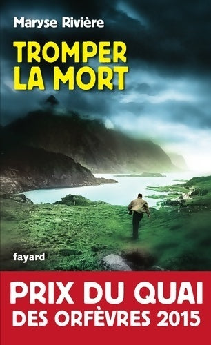 Tromper la mort - Maryse Rivière - Livre